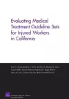 Evaluating Medical Treatment Guideline Sets for Injured Workers in California cover