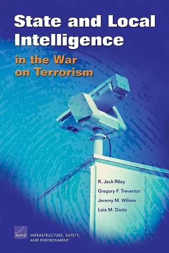 State and Local Intelligence in the War on Terrorism cover