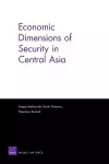 Economic Dimensions of Security in Central Asia cover