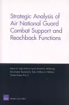 Strategic Analysis of Air National Guard Combat Support and Reachback Functions cover