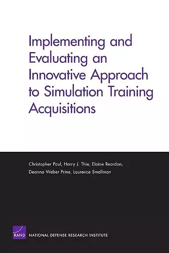 Implementing and Evaluating an Innovative Approach to Simulation Training Acquisitions cover