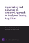 Implementing and Evaluating an Innovative Approach to Simulation Training Acquisitions cover