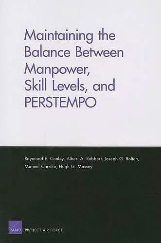 Maintaining the Balance Between Manpower, Skill Levels, and PERSTEMPO cover