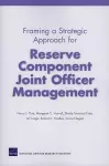 Framing a Strategic Approach for Reserve Component Joint Officer Management cover