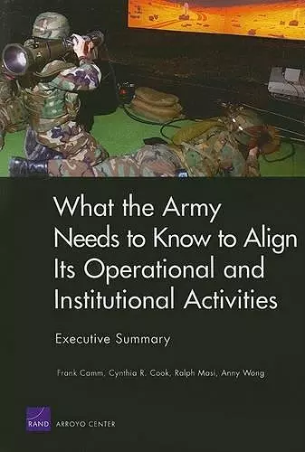 What the Army Needs to Know to Align its Operational and Institutional Activities cover