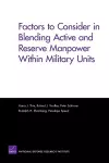Factors to Consider in Blending Active and Reserve Manpower Within Military Units cover