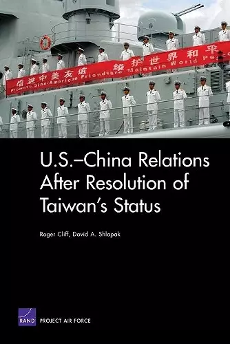 U.S.-China Relations After Resolution of Taiwan's Status cover