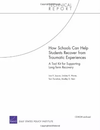 How Schools Can Help Students Recover from Traumatic Experiences cover