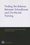Finding the Balance Between Schoolhouse and On-the-job Training cover