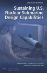 Sustaining U.S. Nuclear Submarine Design Capabilities cover