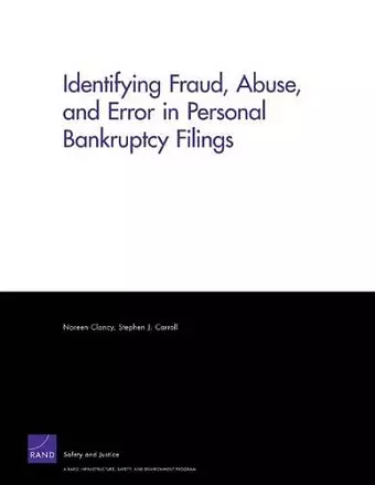 Identifying Fraud, Abuse, and Error in Personal Bankruptcy Filings cover