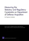 Measuring the Statutory and Regulatory Constraints on Department of Defense Acquisition cover