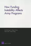 How Funding Instability Affects Army Programs cover