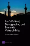 Iran's Political, Demographic, and Economic Vulnerabilities cover