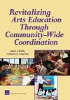 Revitalizing Arts Education Through Community-wide Coordination cover