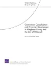 Government Consolidation and Economic Development in Allegheny County and the City of Pittsburgh cover