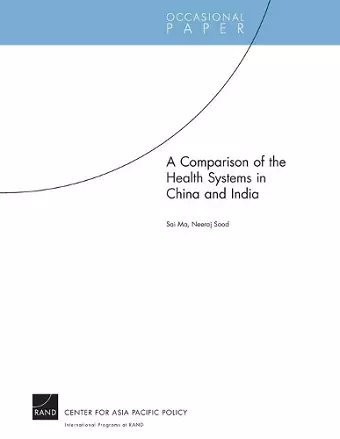 A Comparison of the Health Systems in China and India (2008) cover