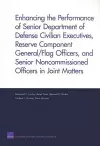 Enhancing the Performance of Senior Department of Defense Civilian Executives, Reserve Component General/flag Officers, and Senior Noncommissioned Officers in Joint Matters cover