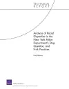 Analysis of Racial Disparities in the New York City Police Department's Stop, Question, and Frisk Practices cover