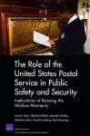 The Role of the United States Postal Service in Public Safety and Security cover