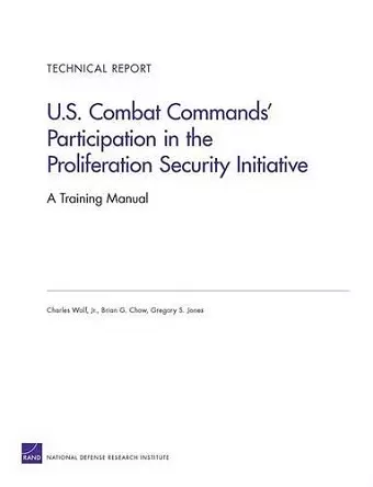 U.S. Combat Commands' Participation in the Proliferation Security Initiative cover