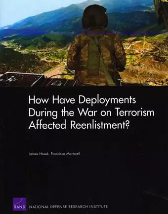 How Have Deployments During the War on Terrorism Affected Reenlistment? cover