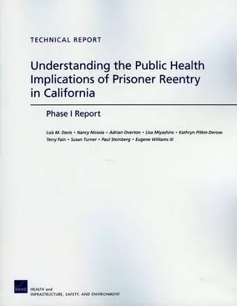 Understanding the Public Health Implications of Prisoner Reentry in California cover