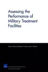 Assessing the Performance of Military Treatment Facilities cover