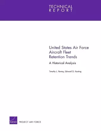 United States Air Force Aircraft Fleet Retention Trends cover