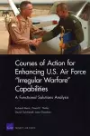 Courses of Action for Enhancing U.S. Air Force Irregular Warfare Capabilities cover