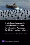 Implications of Aggregated DOD Information Systems for Information Assurance Certification and Accreditation cover