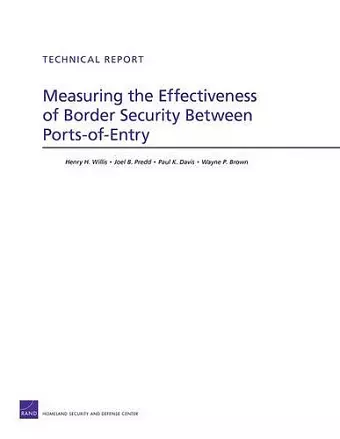 Measuring the Effectiveness of Border Security Between Ports-of-Entry cover