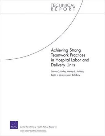 Achieving Strong Teamwork Practices in Hospital Labor and Delivery Units cover