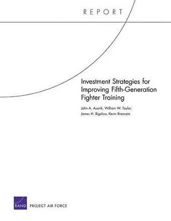 Investment Strategies for Improving Fifth-Generation Fighter Training cover