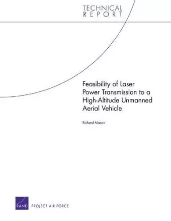 Feasibility of Laser Power Transmission to a High-Altitude Unmanned Aerial Vehicle cover