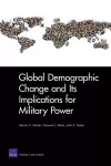 Global Demographic Change and Its Implications for Military Power cover