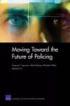 Moving Toward the Future of Policing cover