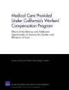 Medical Care Provided Under California's Workers' Compensation Program cover