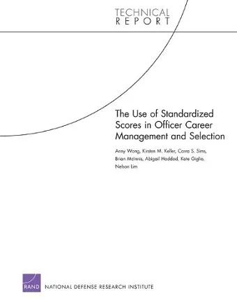 Use of Standardized Scores in Officer Career Management and Selection cover