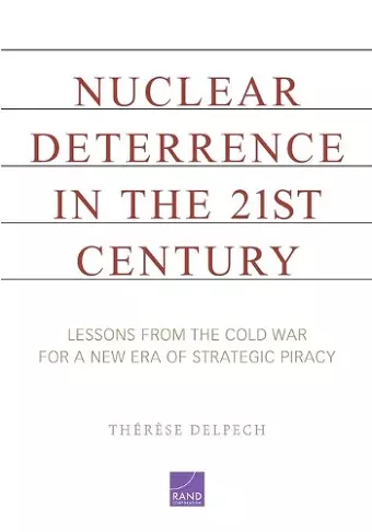 Nuclear Deterrence in the 21st Century cover