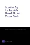 Incentive Pay for Remotely Piloted Aircraft Career Fields cover