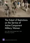 The Extent of Restrictions on the Service of Active-Component Military Women cover