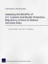 Assessing the Benefits of U.S. Customs and Border Protection Regulatory Actions to Reduce Terrorism Risks cover