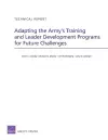 Adapting the Army's Training and Leader Development Programs for Future Challenges cover