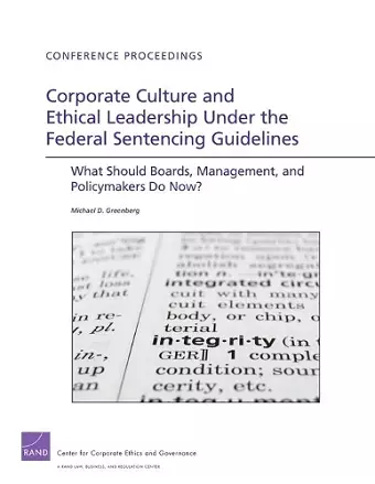 Corporate Culture and Ethical Leadership Under the Federal Sentencing Guidelines cover