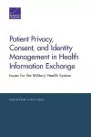 Patient Privacy, Consent, and Identity Management in Health Information Exchange cover