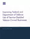 Improving Federal and Department of Defense Use of Service-Disabled Veteran-Owned Businesses cover