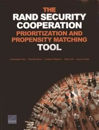 The Rand Security Cooperation Prioritization and Propensity Matching Tool cover
