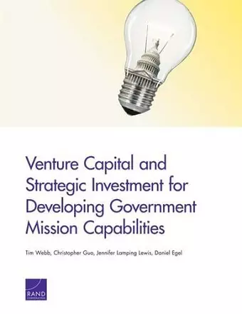 Venture Capital and Strategic Investment for Developing Government Mission Capabilities cover