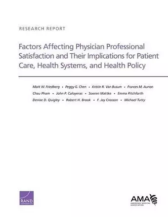 Factors Affecting Physician Professional Satisfaction and Their Implications for Patient Care, Health Systems, and Health Policy cover